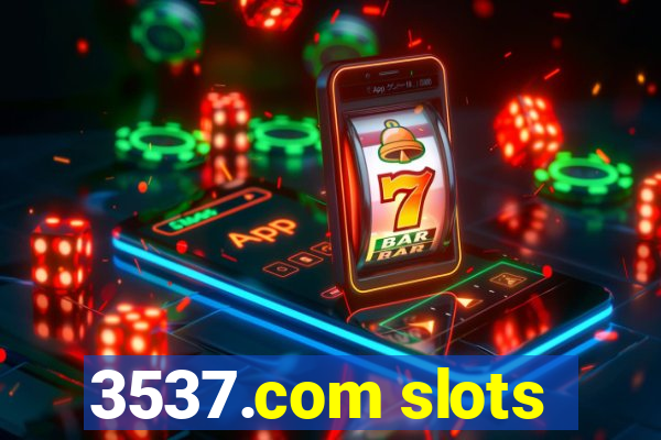 3537.com slots